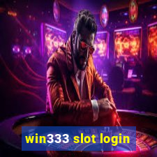 win333 slot login